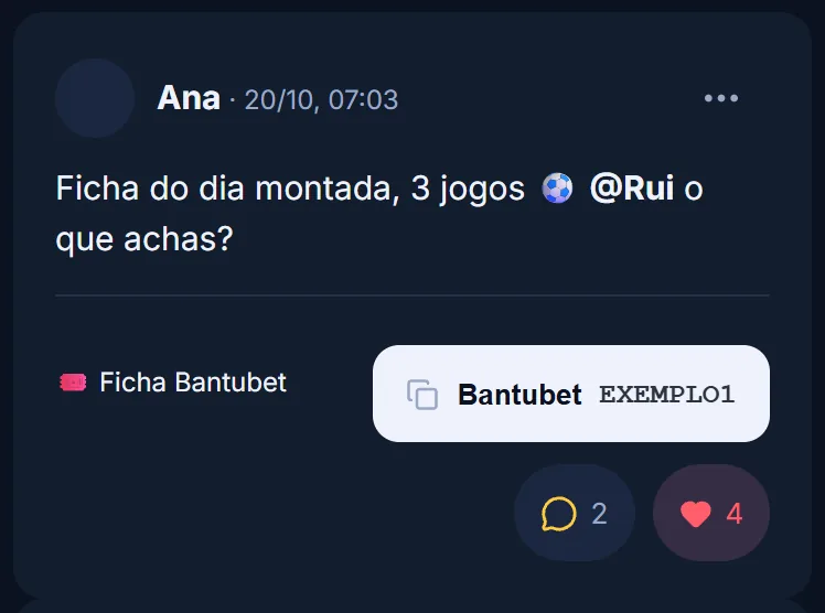 Post de exemplo da Ana com a Ficha Bantubet anexada, o botão para copiar o código EXEMPLO1, dois comentários e quatro gostos